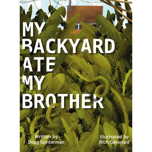 My Backyard Ate My Brother