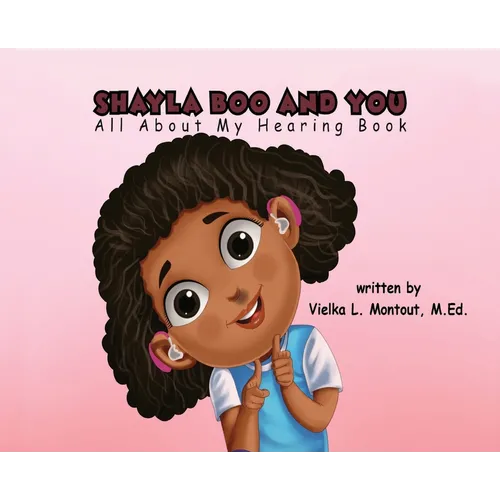 Shayla Boo and You All About My Hearing