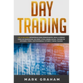 Day Trading: Las 10 Mejores Estrategias para Principiantes. Inicia a Operar como un Profesional en Penny Stock, Bienes Raíces, Trad