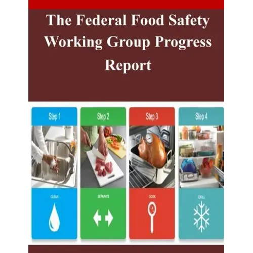 The Federal Food Safety Working Group Progress Report