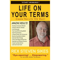 Life On Your Terms: Create The Life You Want