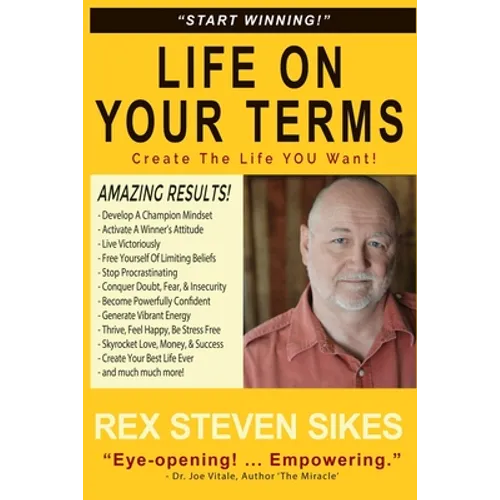 Life On Your Terms: Create The Life You Want
