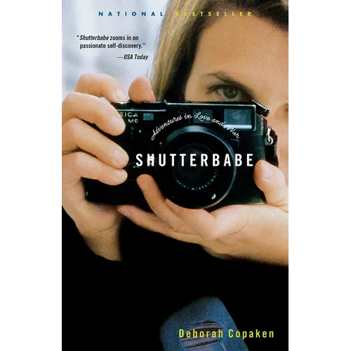 Shutterbabe: Adventures in Love and War
