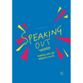 Speaking Out: Feminism, Rape and Narrative Politics