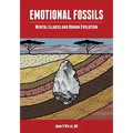 Emotional Fossils: Mental Illness and Human Evolution