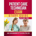 Patient Care Technician Exam Study Guide: Volume Two