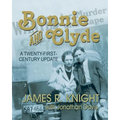 Bonnie and Clyde: A Twenty-First-Century Update