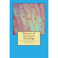 Pictures of Veterinary Histology: Illustrated Histology for Veterinary Students
