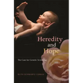 Heredity and Hope: The Case for Genetic Screening