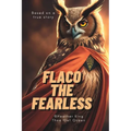 Flaco the Fearless