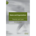 Status and Organizations: Theories and Cases