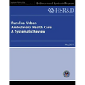 Rural vs. Urban Ambulatory Health Care: A Systematic Review
