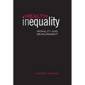 Health Inequality: Morality and Measurement