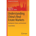 Understanding China's Real Estate Markets: Development, Finance, and Investment
