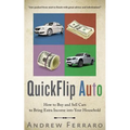 QuickFlip Auto: How to Buy and Sell Cars in order to Bring Extra Income into your Household