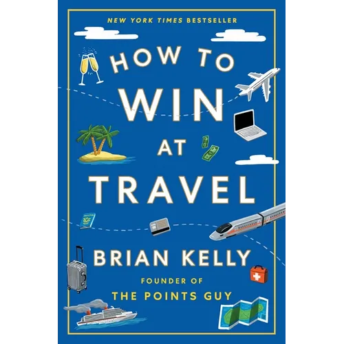 How to Win at Travel