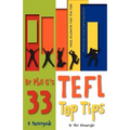 Dr Phil G's 33 Top TEFL Tips