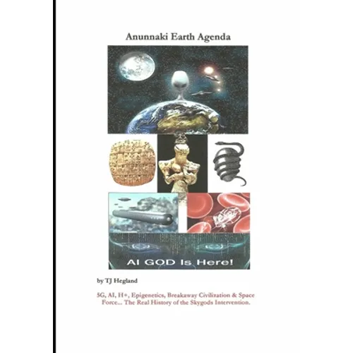 Anunnaki Earth Agenda