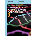 Chemistry of Atomic Layer Deposition
