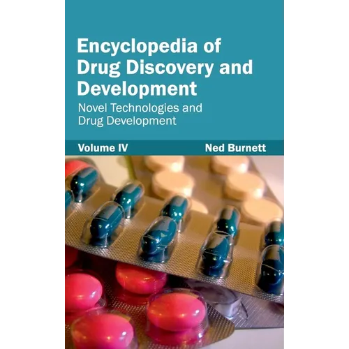 Encyclopedia of Drug Discovery and Development: Volume IV (Novel Technologies and Drug Development)