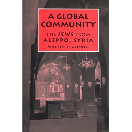 A Global Community: The Jews from Aleppo, Syria