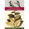 The Archaeology of Smoking and Tobacco