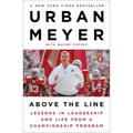 Above the Line: Lessons in Leadership and Life from a Championship Program