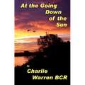 At the Going Down of the Sun....
