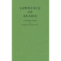 Lawrence of Arabia: A Biographical Enquiry