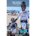 Two Wheels, Two Roads