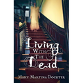 Living with the Dead