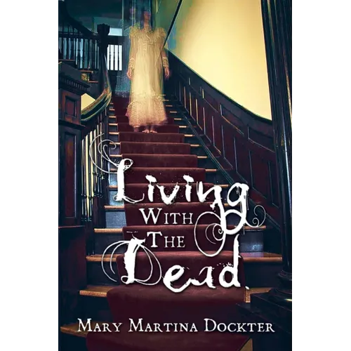 Living with the Dead