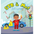 STB & Me!: The ABCs of Investing: A Young Trader's Story