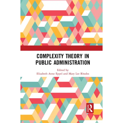Complexity Theory in Public Administration