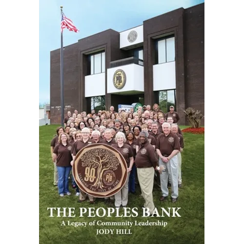 The Peoples Bank: A Legacy of Community Leadership