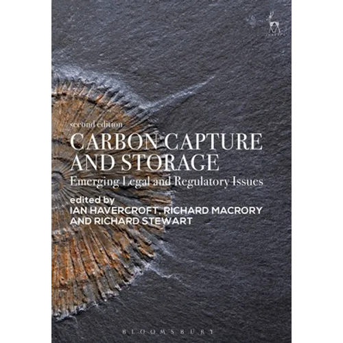 Carbon Capture and Storage: Emerging Legal and Regulatory Issues