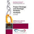 Project Strategy and Strategic Portfolio Management: A Primer