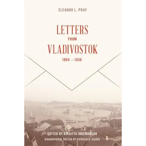 Letters from Vladivostock, 1894-1930