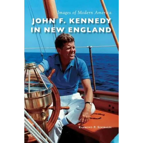John F. Kennedy in New England