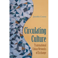Circulating Culture: Transnational Cuban Networks of Exchange