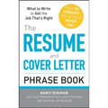 The Resume and Cover Letter Phrase Book