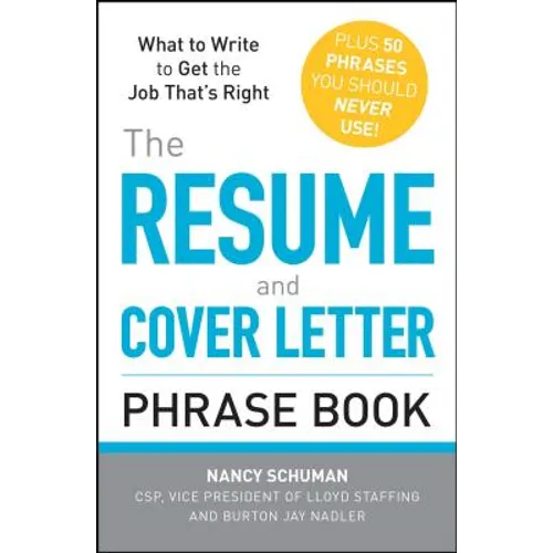The Resume and Cover Letter Phrase Book