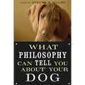 What Philosophy Can Tell You about Your Dog