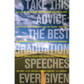 Take This Advice: The Best Graduation Speeches Ever Given