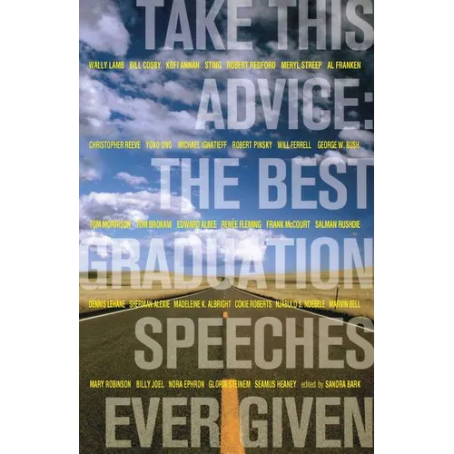 Take This Advice: The Best Graduation Speeches Ever Given