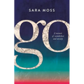 Go: A memoir of wanderlust and anxiety