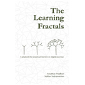 The Learning Fractals: A Playbook for Perpetual Learners on Digital Journeys