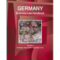 Germany Business Law Handbook Volume 1 Strategic Information and Basic Laws