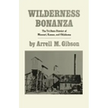 Wilderness Bonanza: The Tri-State District of Missouri, Kansas, and Oklahoma