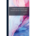 Christopher Smart, Scholar Of The Lord